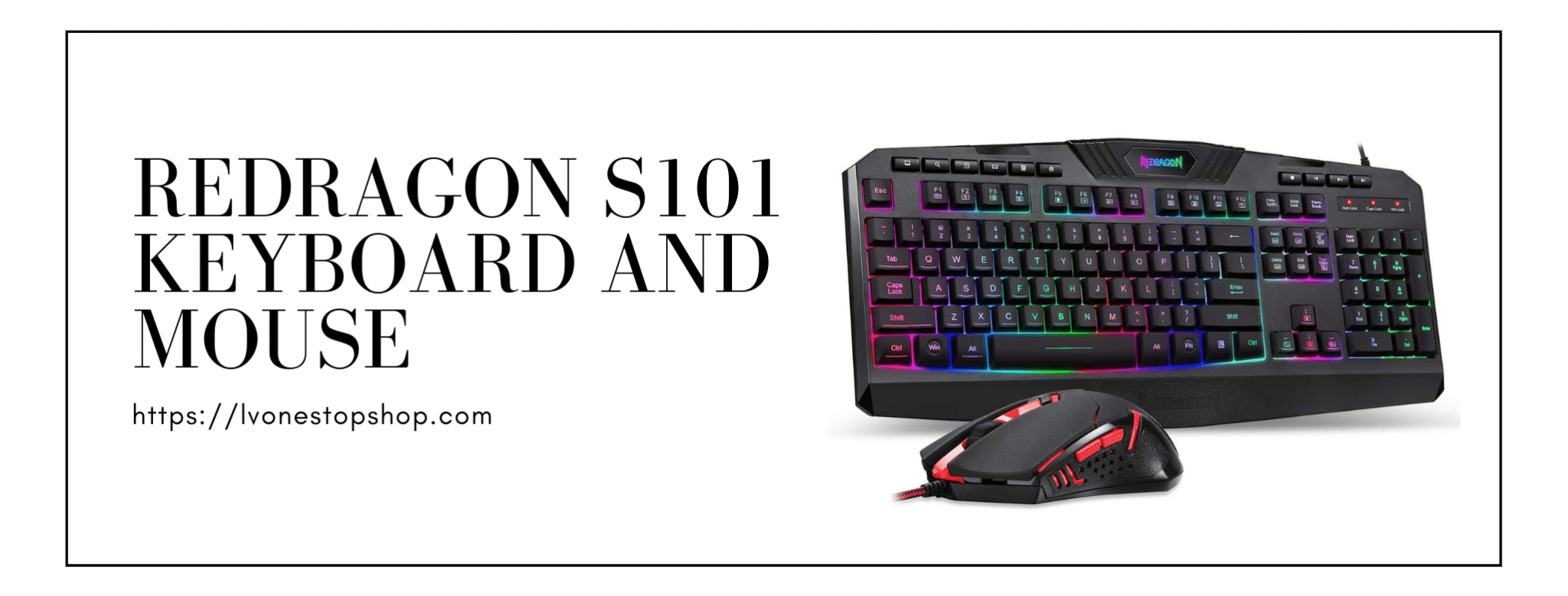 Redragon S101 Keyboard and Mouse