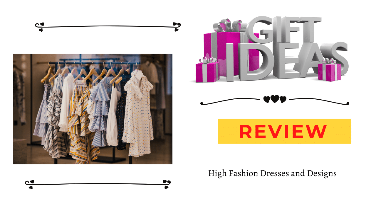 High Fashion Dresses and Designs