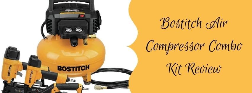Bostitch Air Compressor Combo Kit Review