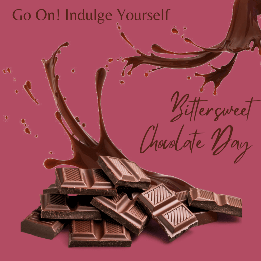 January 10 - National Bittersweet Chocolate Day
