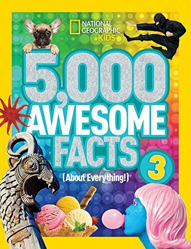 5,000 Awesome Facts (About Everything!) 3 (National Geographic Kids) By Nationa