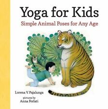 Yoga for Kids: Simple Animal Poses- Lorena V Pajalunga, 9780807591727, hardcover