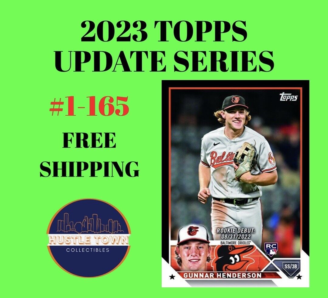 2023 Topps Update Baseball #US1-165 You Pick & Complete Your Set - FREE SHIPPING