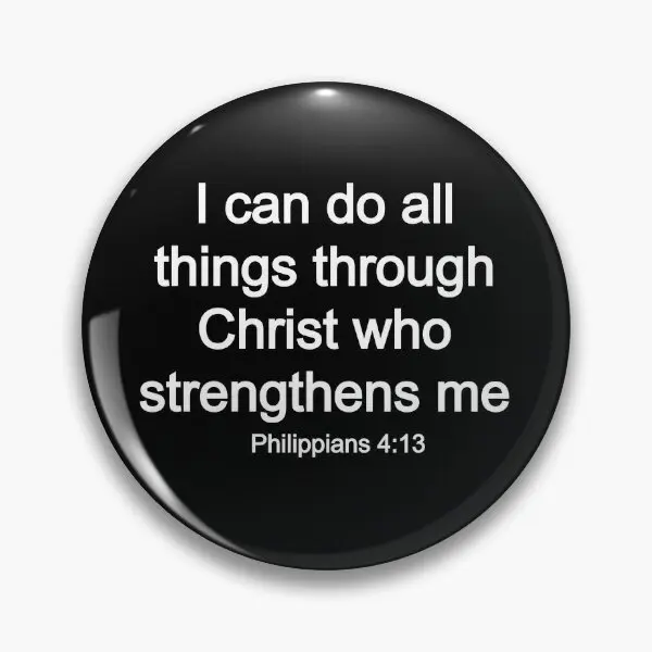 Philippians 4 13 I Can Do All Things Thr Soft Button Pin Women Lapel Pin Brooch Gift Metal Lover Creative Collar Clothes Cute